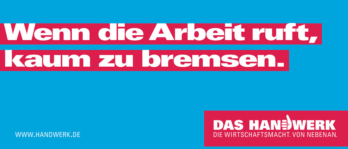 Imagekampagne Wenn die Arbeit ruft kaum zu bremsen 2zu1