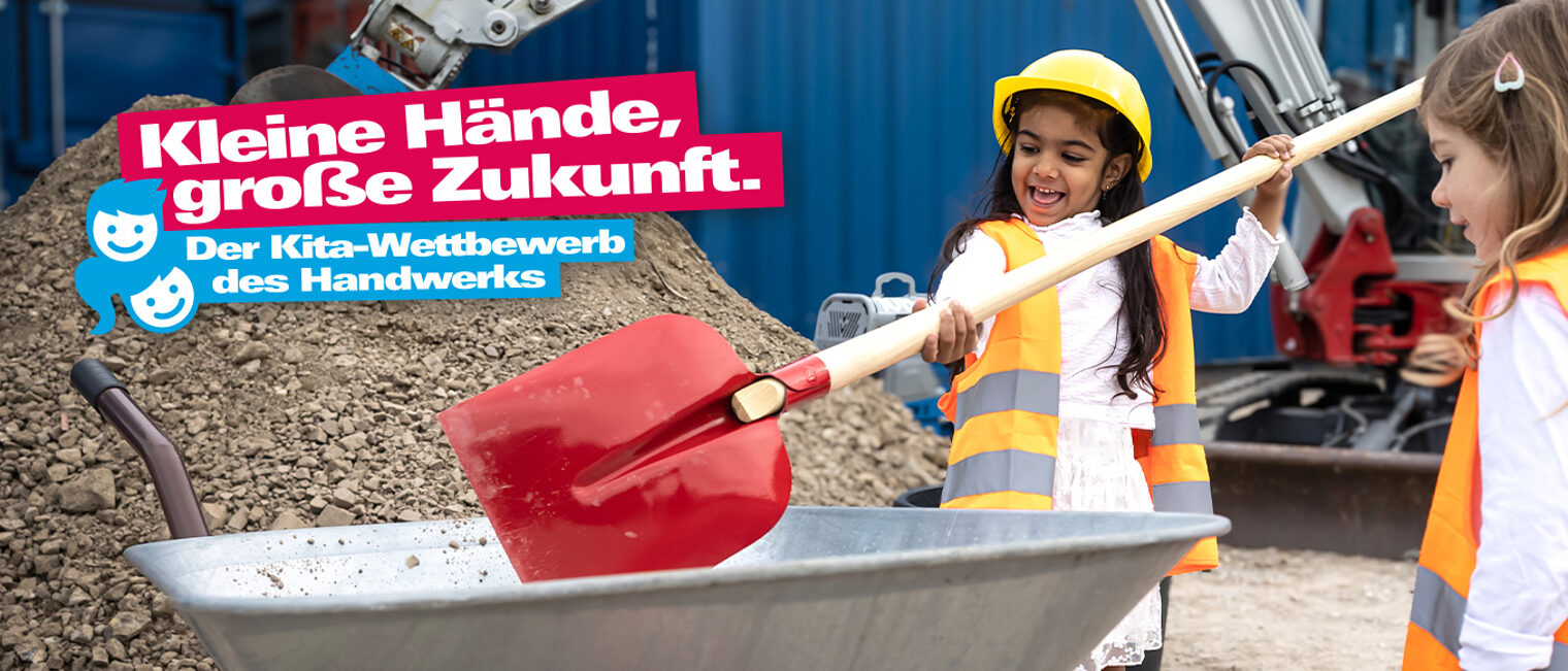 Kleine Hände, große Zukunft. Der Kita-Wettbewerb des Handwerks. 